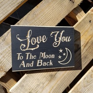 Routed Painted Wood Sign Love You To The Moon And Back Rustic Country Engraved Wall Art image 1