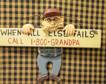 Vintage Wooden Sign "When All Else Fails Call 1-800-Grandpa" 3D Comical Grandpa Wall Hanging