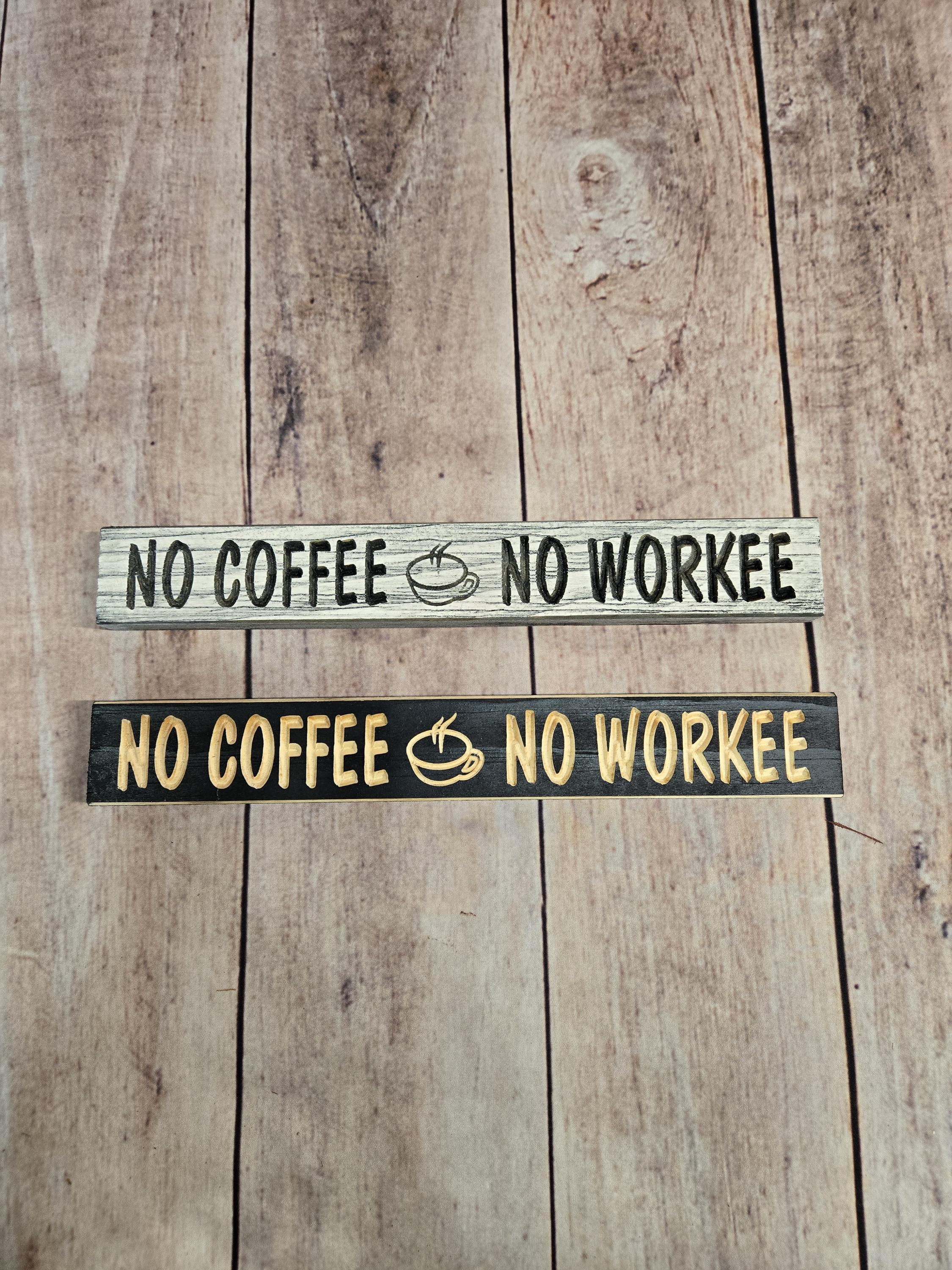 12-inch 'No Coffee No Workee' Rustic Wood Sign for Coffee Station Décor, Gift Exchange, Stocking Stuffer