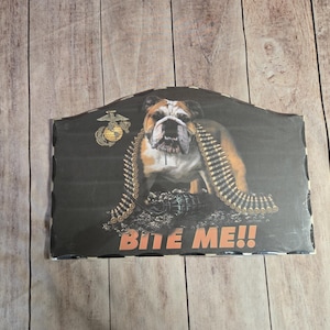 Bulldog with Ammo hanging around neck &quot;Bite Me&quot; Wooden sign US Marines