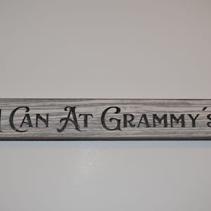 12&quot; Handmade &#39;I Can at Grammy&#39;s&#39; Wooden Sign - Personalized Wall Décor for Grandparents&#39; Home
