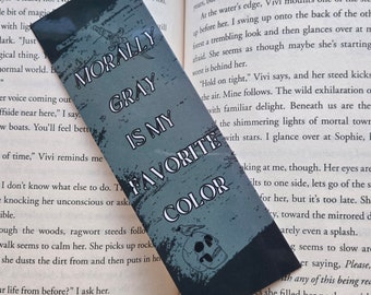 Morally Gray is My Favorite Color Bookmark | Morally gray, baddies lover, bookmark.
