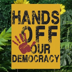 Political Activist Yard Sign - Anti Trump, Save Democracy, Rights Activists, Resist, Protest Sign, Political Statement, Outdoor Decoration,