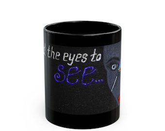 Inspirational Rainbow Eye Mug The Eyes to See Quote | Abstract Art Coffee Cup | Unique Black Mug for Artists, Thinkers, Visionaries