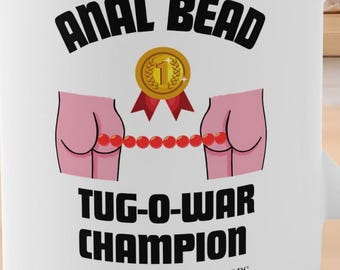 Anal Beads Tug-O-War Champion Funny 11oz White Mug