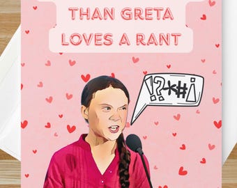 Funny Greta Thunberg Rant Valentines Card