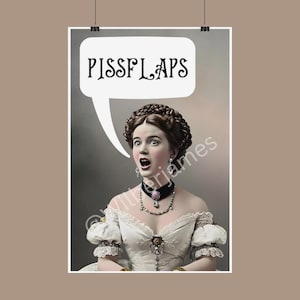 Funny Pissflaps Victorian Portrait Poster, Humorous Wall Art, Unique Gift, Fun Wall Decor, Humour Décor, Offensive Insult, Rolled Poster
