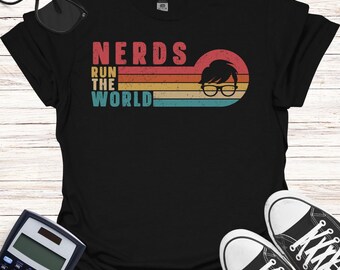 Nerds Run the World Retro T-Shirt: Funny Geeky Gamer Tee