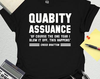 Creed Quabity Assuance T-Shirt - The Office Fan Tee