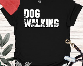 Dog Walking Tee: Dog Walker Dad/Mom T-Shirt