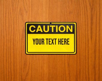 CAUTION Sign – 3D Printed Sign