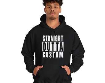 Straight Outta - Custom Text Hoodies