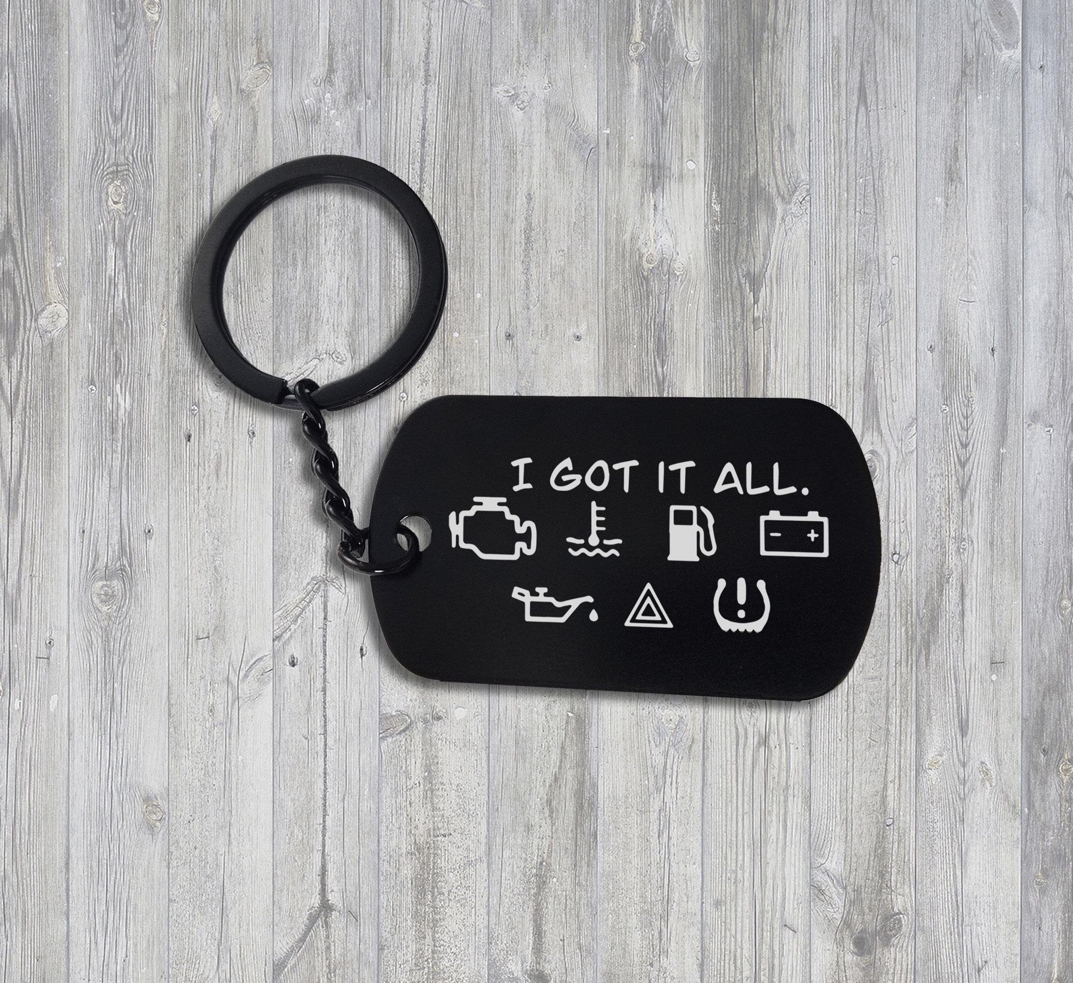 Lo tengo todo, luces de tablero, divertido llavero con verificación de motor de automóvil, llavero, etiqueta, llavero, regalo personalizado, etiqueta para perro, pin