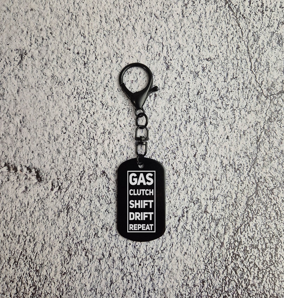 Gas Clutch Shift Drift Repeat Car Auto JDM Keychain Keyring Tag ...