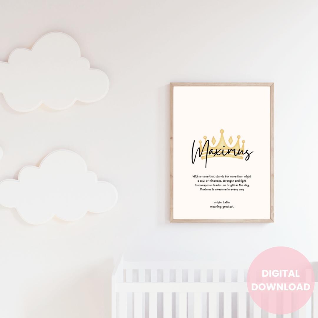 Maximus, Baby Name Meaning Wall Art, Personalized Nursery Decor, Name  Meaning Poem, Crown Nursery Print, Custom Name Poetry, Prince Nursery -  Etsy Canada