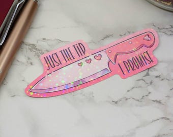 Sparkly Pink Heart Knife Sticker | Funny &quot;Just the Tip I Promise&quot; Humor | Cheeky Vinyl Decal | Fun & Quirky Girly Knife Sticker | 2 Sizes