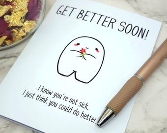 Get Better Soon Funny Greeting Card | Adult Humor Greeting Card | Hilarious Sarcastic Get Well Card | Get Better Encouragement Card | A2