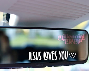 Jesus Loves You, Jesus Loves You Mirror Decal, Rearview Mirror Decal, Gift For Her, Inspirational Decal, Christian Car Decal, Jesus Decal