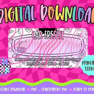 May include: A digital download car air freshener design with the text "DIGITAL DOWNLOAD" in a colourful font. The design includes a printable sticker with the text "PRINTABLE STICKER". The background is a pink checkered pattern.