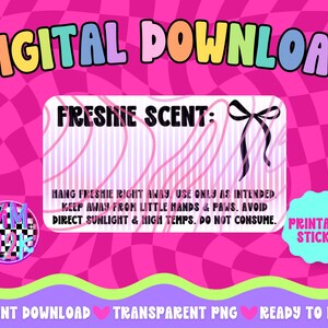 May include: A rectangular printable sticker design featuring a light pink striped background with a black bow icon. The text reads: FRESHIE SCENT: HANG FRESHIE RIGHT AWAY. USE ONLY AS INTENDED. KEEP AWAY FROM LITTLE HANDS & PAWS. AVOID DIRECT SUNLIGHT & HIGH TEMPS. DO NOT CONSUME.