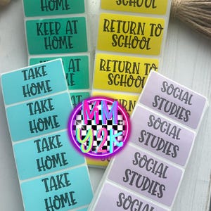 May include: A collection of rectangular stickers in various colors, including teal, yellow, green, and lavender. The stickers feature text such as "Keep at Home," "Return to School," "Take Home," and "Social Studies."