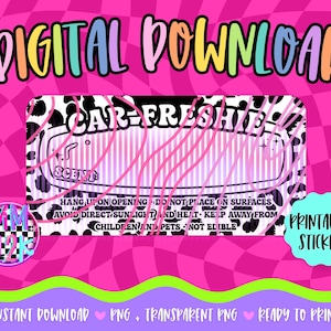 Op de afbeelding: Een digitale download graphic met een auto luchtverfrisser ontwerp. Het ontwerp bevat de tekst "CAR-FRESHIE" en "SCENT" op een zwart-witte koeienprint achtergrond, met roze accenten. De afbeelding bevat ook de tekst "PRINTABLE STICKER".