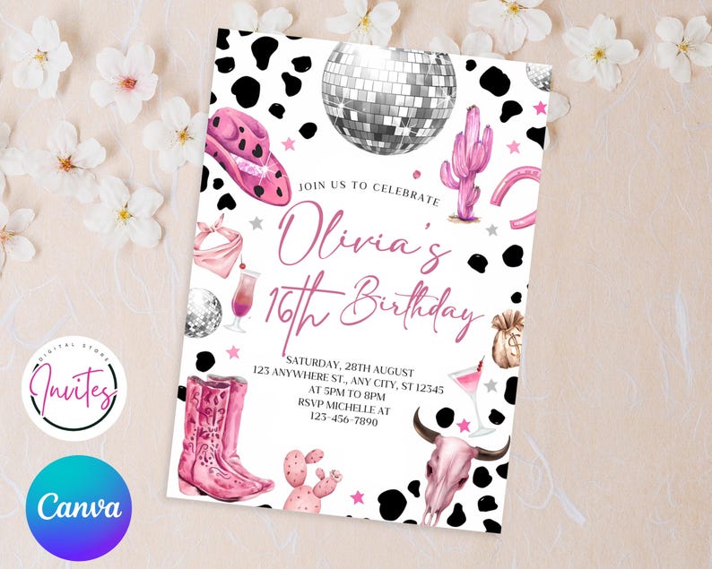 May include: A white invitation with a pink cowgirl theme. The invitation includes illustrations of a cowboy hat, boots, and a disco ball. Text reads "Olivia's 16th Birthday" with event details.