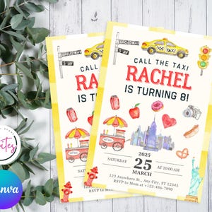 May include: Two invitations with a yellow taxi theme. The invitations read "Call the Taxi, Rachel is turning 8!" and include illustrations of a taxi, traffic light, and New York City landmarks. The date is March 25, 2025.