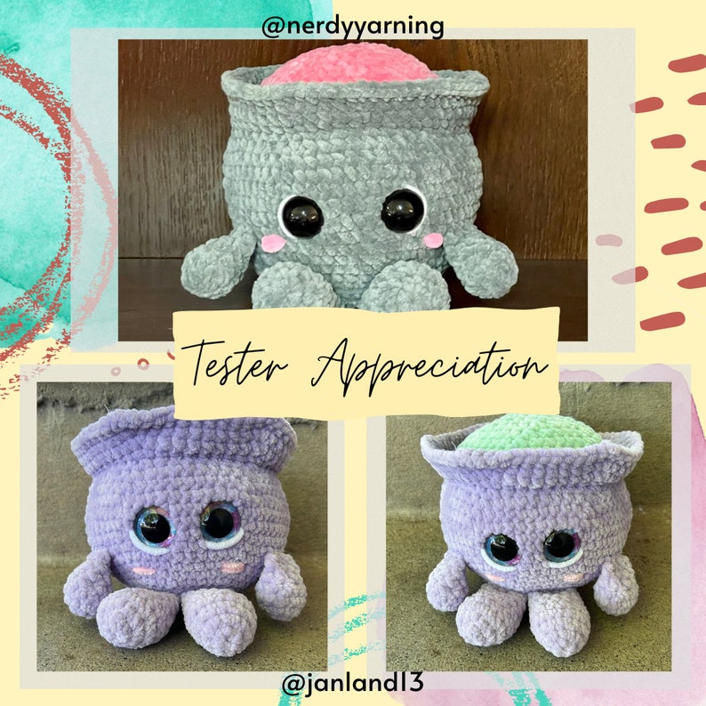 May include: Three crocheted octopus plushies, one gray with a pink top, one purple with a green top, and one purple with a light green top. The plushies have large eyes and a cute expression. The caption reads "Tester Appreciation".