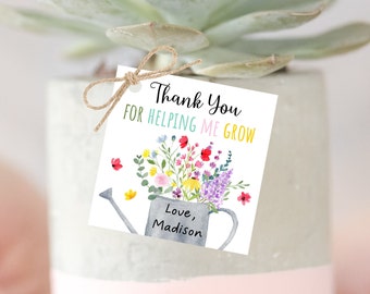 Editable Teacher Appreciation Tag Thank You for Helping Me Grow Watering Can Floral Tag Succulent Cactus Plant Thank You Tag Download