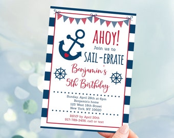 May include: Ahoy! Join us to Sail-Ebrate Benjamin's 5th Birthday.  A nautical themed birthday party invitation with a red and blue anchor, red and blue striped background, and red and blue bunting.