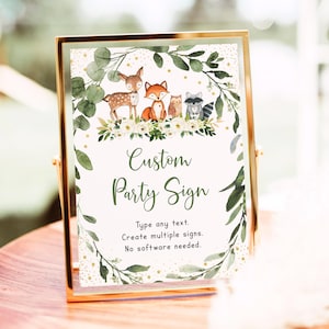 May include: A printable sign with a woodland theme featuring a deer, fox, owl, and raccoon. The sign says "Custom Party Sign" and includes instructions to type any text, create multiple signs, and that no software is needed.