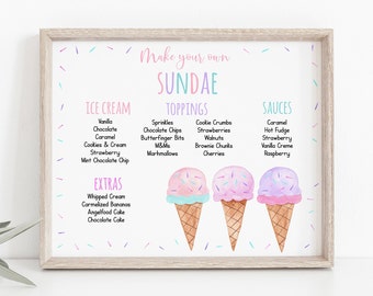 May include: A printable sign with the text "Make your own SUNDAE" and lists of ice cream flavors, toppings, sauces, and extras. The sign features three watercolor illustrations of ice cream cones with different flavors.