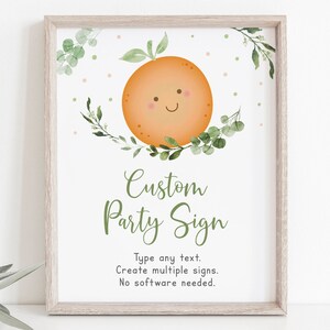 May include: A printable sign with a cute orange illustration and the text "Custom Party Sign". The sign also includes the text "Type any text. Create multiple signs. No software needed."