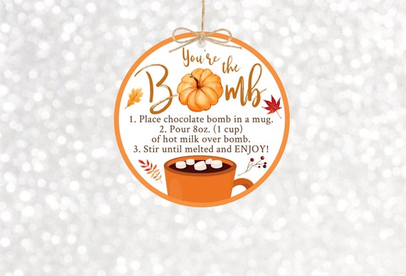 Editable Fall Hot Chocolate Bomb Tags Hot Cocoa Bomb Instructions Favor Tags Fall Autumn Pumpkin Thanksgiving You're The Bomb Digital Il_570xn