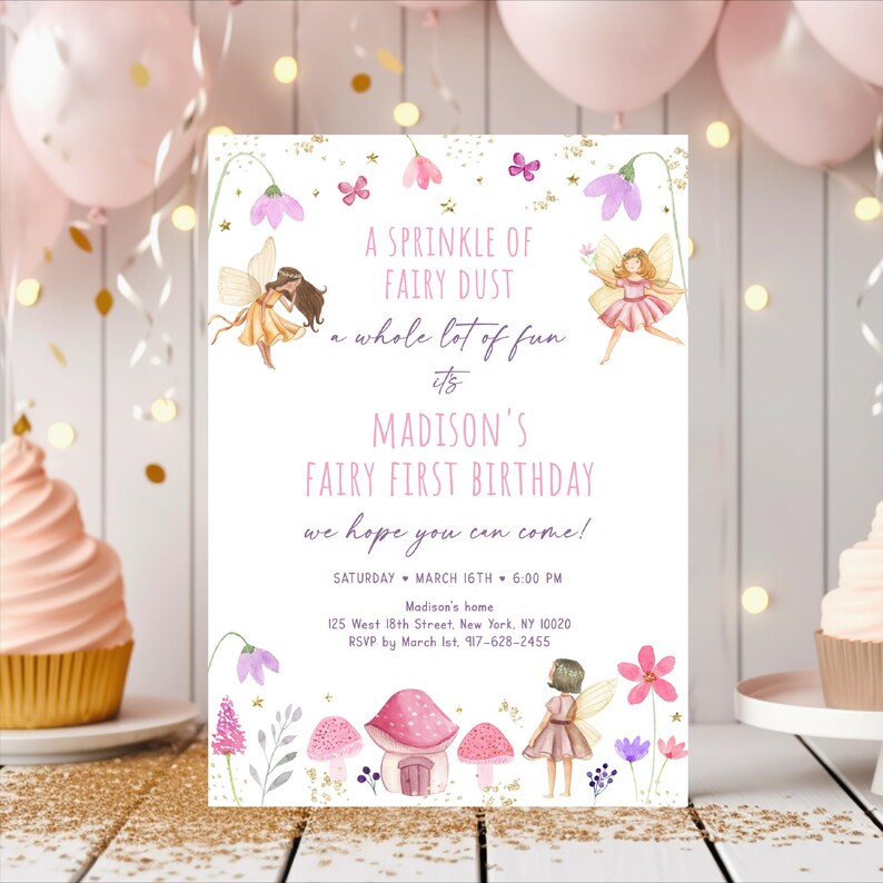 May include: A white invitation card with pink text and watercolor illustrations for a fairy-themed first birthday party. The text reads "A Sprinkle of Fairy Dust" and "Madison's Fairy First Birthday". Includes event details.