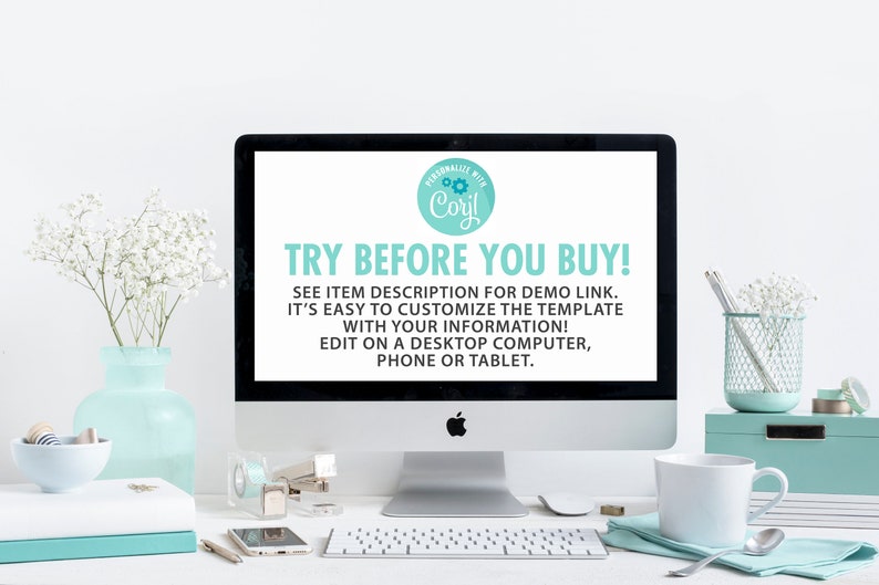 May include: A computer screen displaying a message that says "TRY BEFORE YOU BUY!" with a teal and white color scheme. The text below the message says "SEE ITEM DESCRIPTION FOR DEMO LINK. IT'S EASY TO CUSTOMIZE THE TEMPLATE WITH YOUR INFORMATION! EDIT ON A DESKTOP COMPUTER, PHONE OR TABLET."