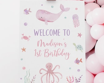 Editable Under the Sea Birthday Welcome Sign, Oneder the Sea 1st Birthday, Pink Pastel Girl Sea Animals, Watercolor Whale Turtle Ocean, A725