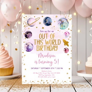 May include: A pink and white birthday invitation with gold glitter stars and planets. The text reads "Join us for an Out of This World Birthday, Madison is turning 5!" with details for the party.
