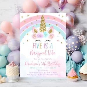 May include: A pink and blue unicorn birthday invitation with a rainbow and gold glitter horn. The text reads "Five is a Magical Vibe" and "Madison's 5th Birthday".