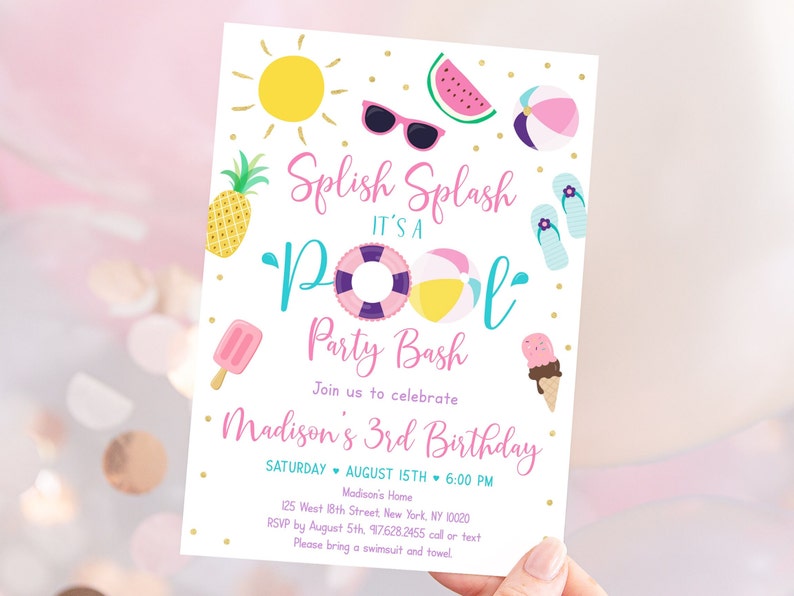 May include: A pink and blue pool party invitation with a sun, sunglasses, watermelon, beach ball, flip flops, popsicle, ice cream cone, and pineapple. The text reads "Splish Splash It's a Pool Party Bash Join us to celebrate Madison's 3rd Birthday Saturday August 15th 6:00 PM Madison's Home 125 West 18th Street, New York, NY 10020 RSVP by August 5th 917628.2455 call or text Please bring a swimsuit and towel"
