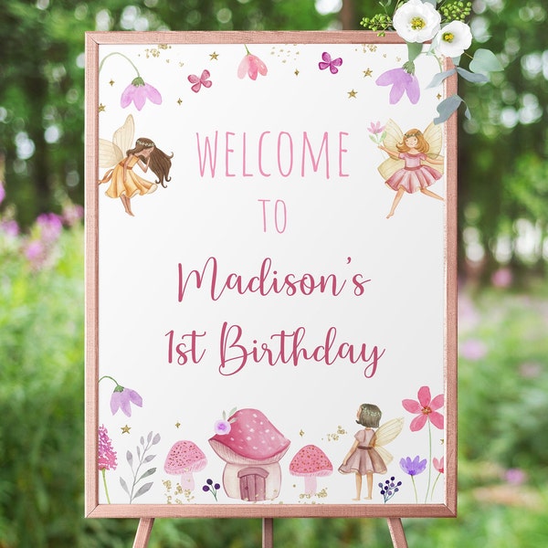 Editable Fairy First Birthday Welcome Sign Fairy Garden Birthday Fairy Party Wildflower Mushroom Enchanted Forest Digital Download A682