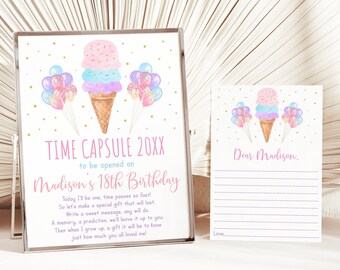 May include: A printable time capsule sign with a pink, blue, and purple ice cream cone with sprinkles and balloons. The sign says "Time Capsule 20XX to be opened on Madison's 18th Birthday". There is a separate card that says "Dear Madison." with lines for writing.