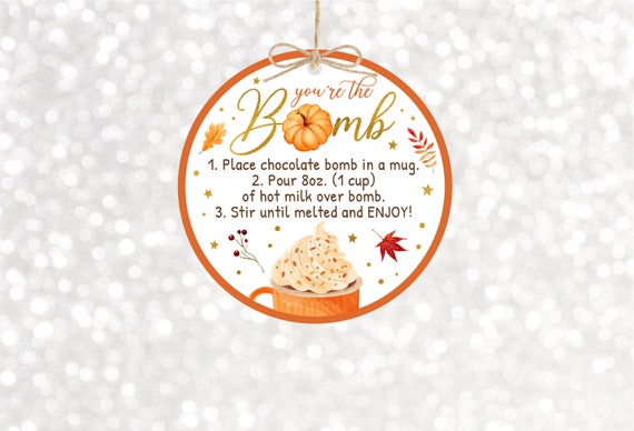 Editable Fall Hot Chocolate Bomb Tags Hot Cocoa Bomb Instructions Favor Tags Autumn Pumpkin Thanksgiving You're The Bomb Digital Download Il_570xn