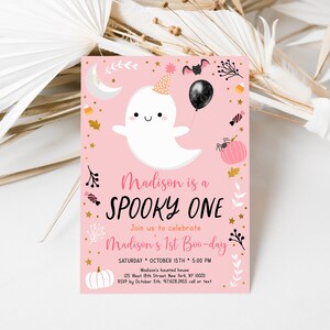 May include: Pink and gold Halloween party invitation featuring a cute ghost wearing a party hat and holding a balloon. The text reads "Madison is a Spooky One" and "Join us to celebrate Madison's 1st Boo-day".