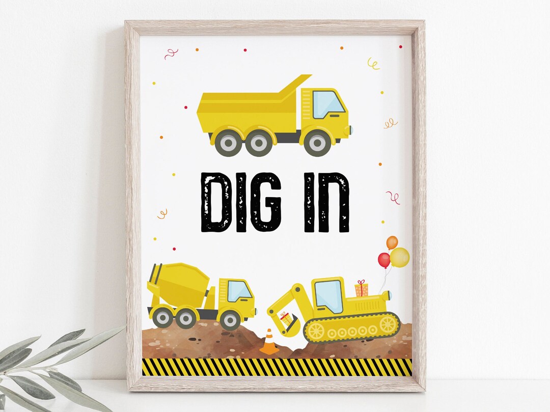 Dig in Construction Birthday Sign Food Sign Construction Truck Digger ...