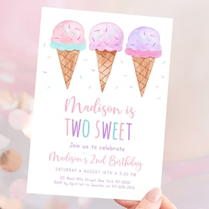 May include: A birthday party invitation featuring a watercolour illustration of three ice cream cones with pink, purple, and blue ice cream. The text reads "Madison is TWO SWEET" and includes details for the party, including the date, time, and location.