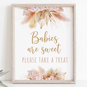 May include: A printable sign with a boho floral design and the text "Babies are sweet. Please take a treat."