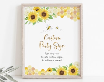 May include: A printable sign with a sunflower and honeycomb design. The text on the sign reads "Custom Party Sign. Type any text. Create multiple signs. No software needed."