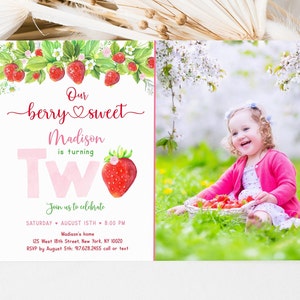 May include: A birthday invitation with a watercolor strawberry theme. The text reads "Our berry sweet Madison is turning Two." A photo of a smiling child holding a basket of strawberries is on the right.
